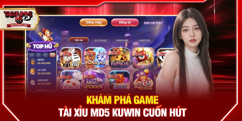 Khám phá game Tài Xỉu MD5 Kuwin cuốn hút